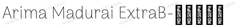 Arima Madurai ExtraB字体转换